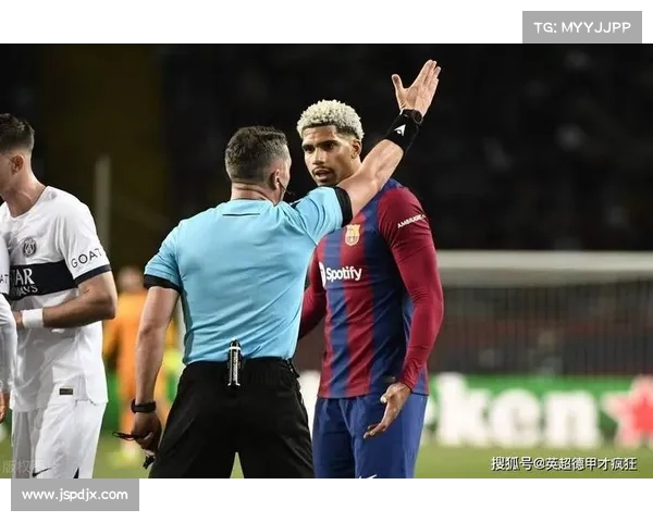 巴萨续约策略解析 阿劳霍拒绝续约背后的深层原因分析